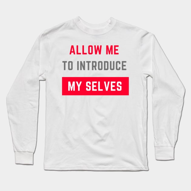 My Selves Long Sleeve T-Shirt by MONLart